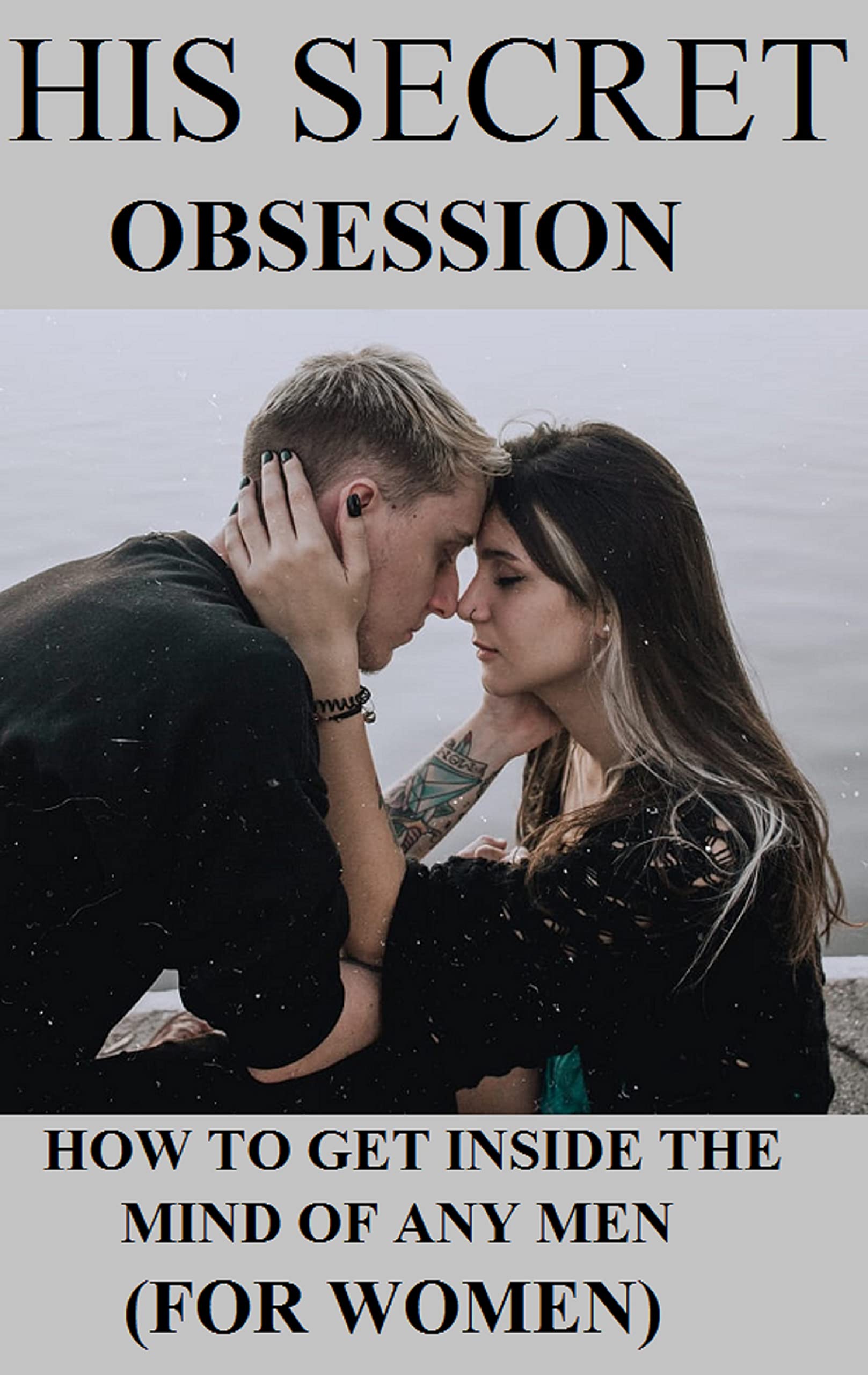 how to become his secret obsession	