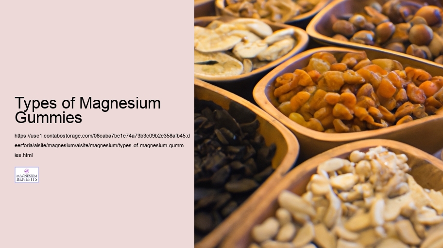 Types of Magnesium Gummies