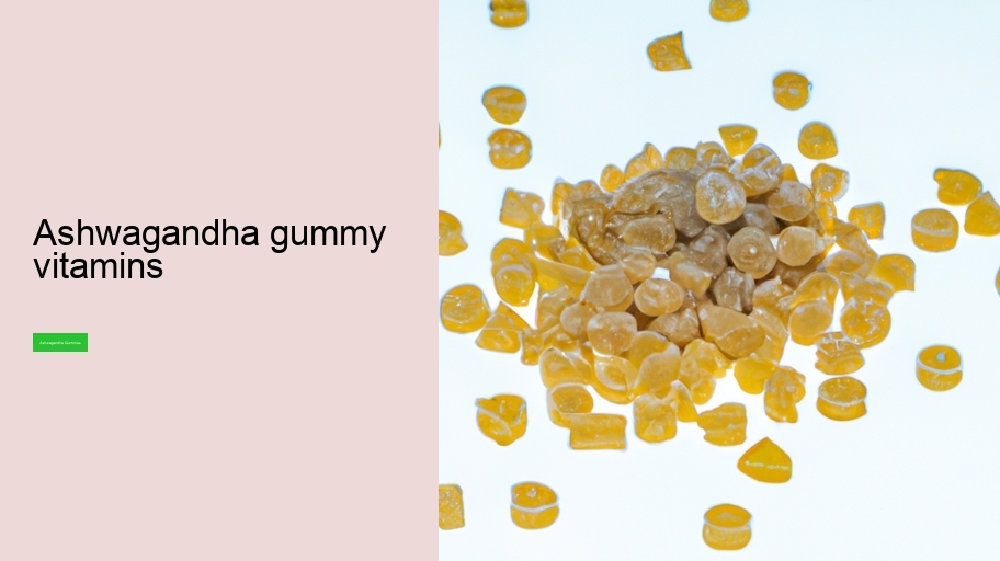 ashwagandha gummy vitamins