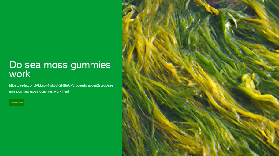 do sea moss gummies work