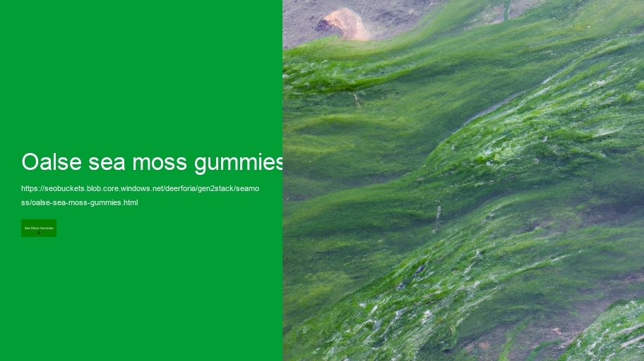 oalse sea moss gummies