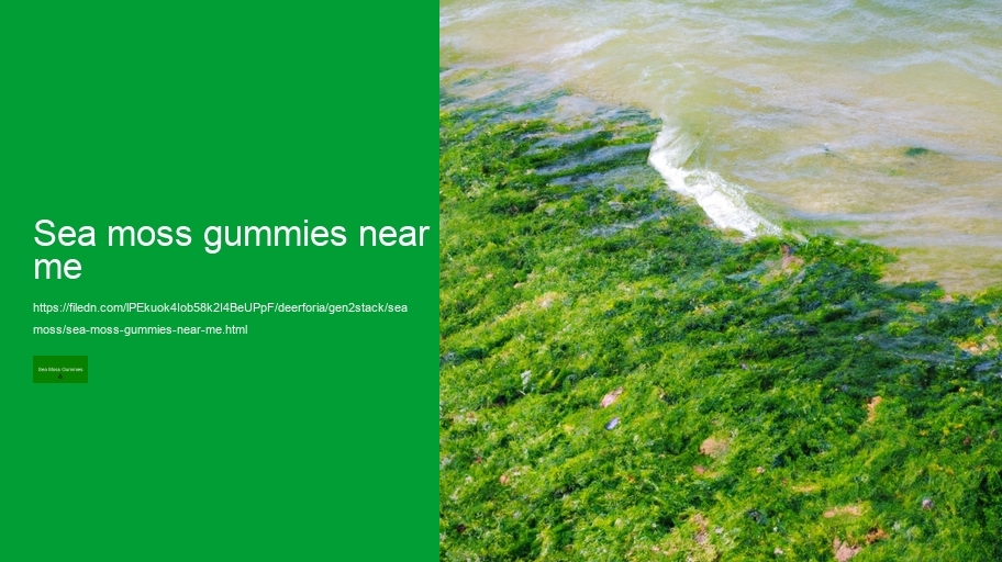 sea moss gummies near me