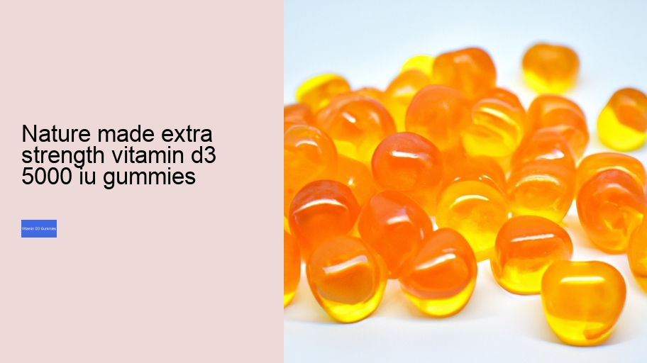 nature made extra strength vitamin d3 5000 iu gummies