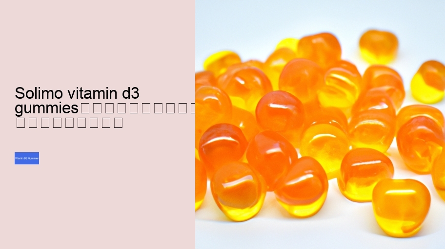 solimo vitamin d3 gummies																									